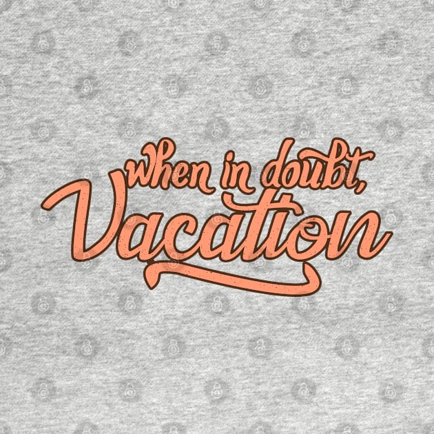 Vacation by Dojaja